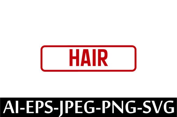 Download HAIR Rubber Stamp Design Vector - Design Collection